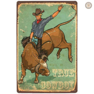 Plaque Métal vintage True Cowboy