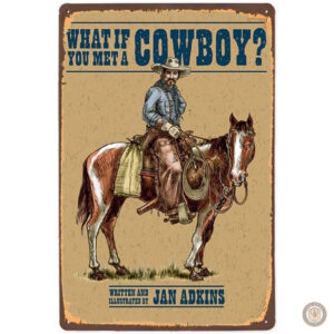 Plaque métal vintage "What If You Met a Cowboy
