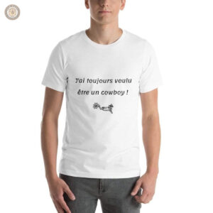T-Shirt avec message humoristique sur les cowboys